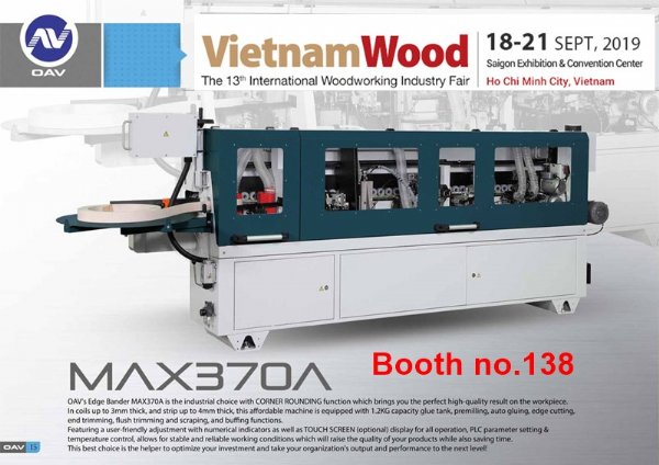 Welcome to visit us at 2019 The 13th Vietnam International Woodworking Industry Fair (Vietnamwood 2019 Booth no. 138)
