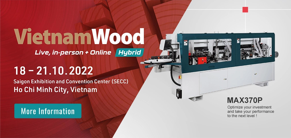 VietnamWood 2022 Stunning Return, OAV Edge Banding Machines are highly concerned